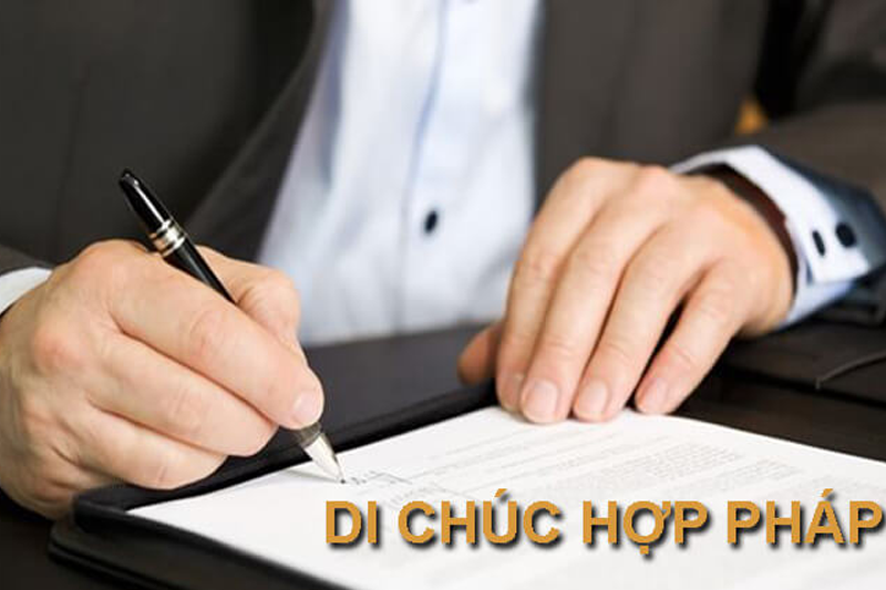Di Chúc Thừa Kế Như Thế Nào Là Hợp Pháp?